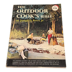 Vintage The Outdoor Cook's Bible Joseph D. Bates Jr Camping Recipes Paperback